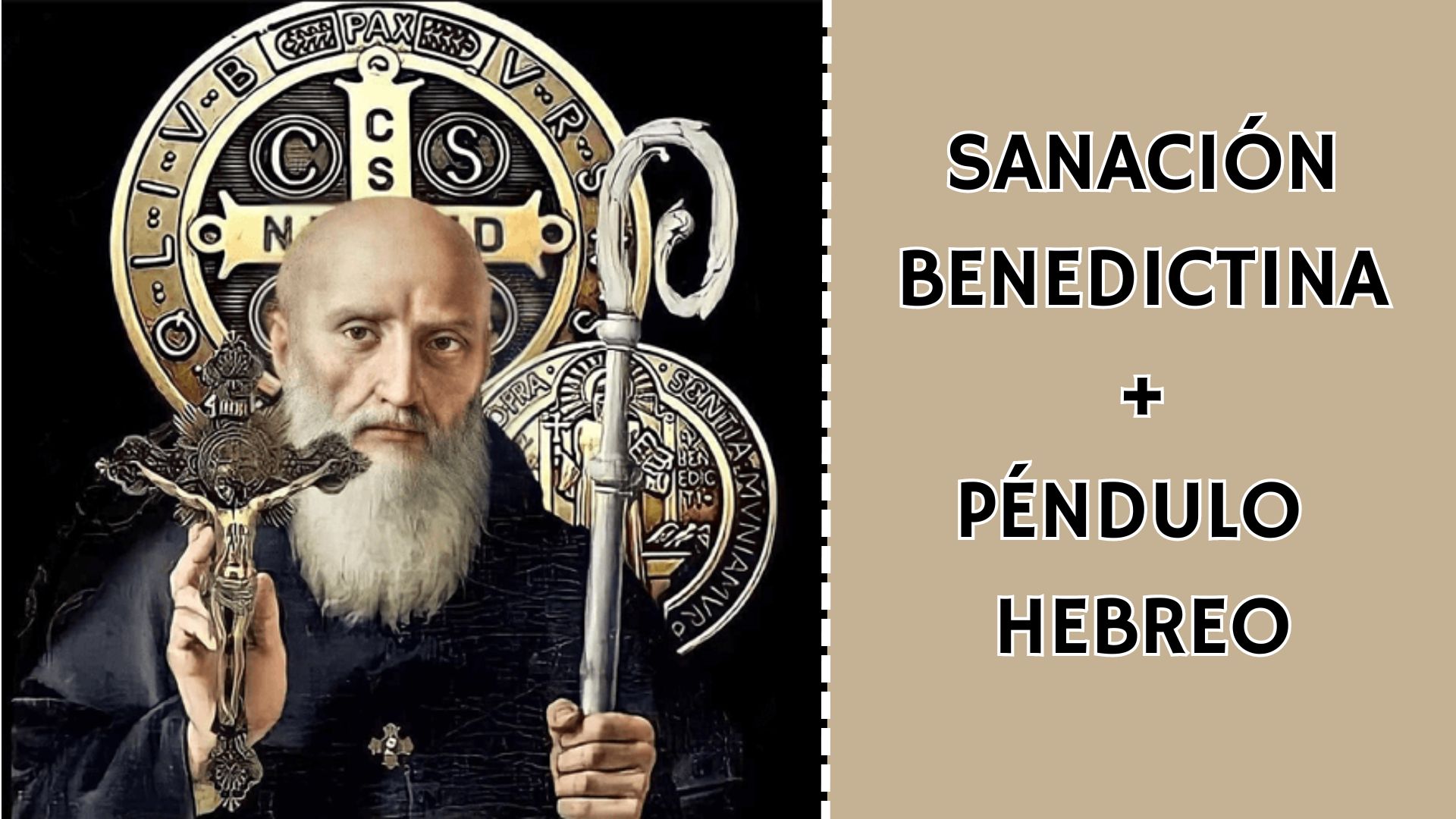 SANACIÓN BENEDICTINA + PENDULO HEBREO